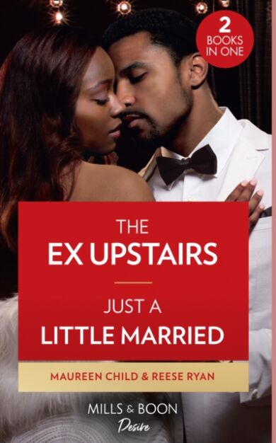 The Ex Upstairs / Just A Little Married