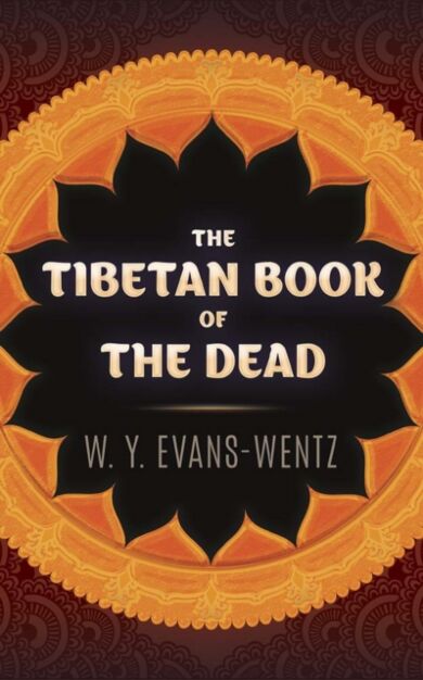 The Tibetan Book of the Dead