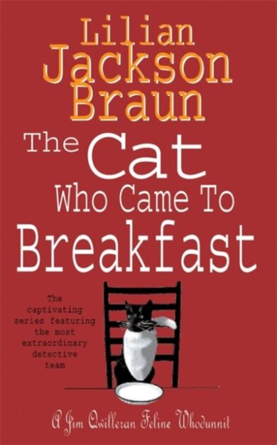 The Cat Who Came to Breakfast (The Cat Who¿ Mysteries, Book 16)