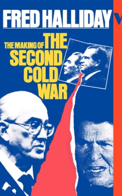 The Making of the Second Cold War