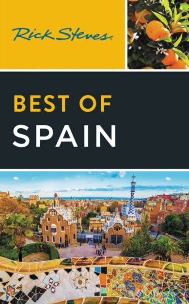 Rick Steves Best of Spain (Fourth Edition)