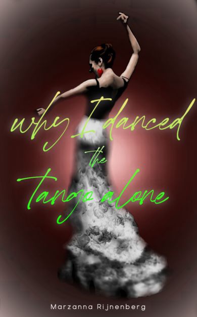 Why I danced the tango alone