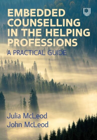 Embedded Counselling in the Helping Professions:  A Practical Guide