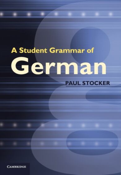 A Student Grammar of German