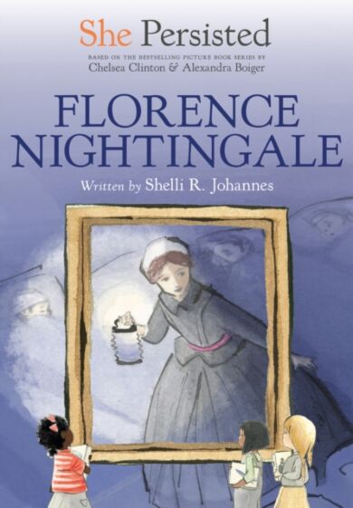 She Persisted: Florence Nightingale