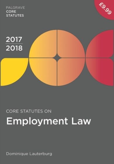 Core Statutes on Employment Law 2017-18