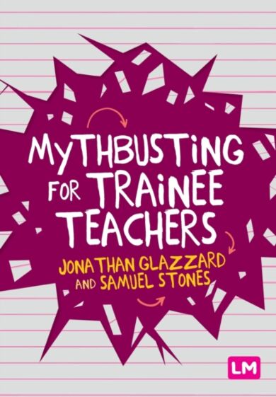 Mythbusting for Trainee Teachers