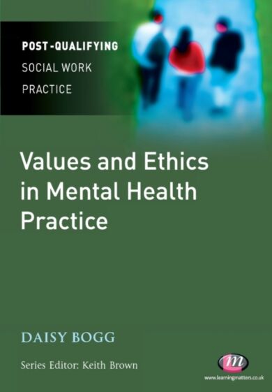 Values and Ethics in Mental Health Practice