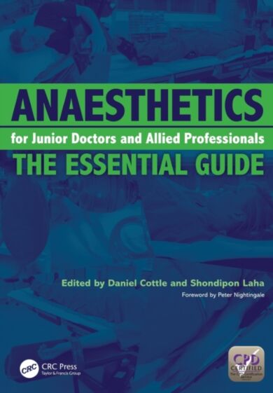 Anaesthetics for Junior Doctors and Allied Professionals