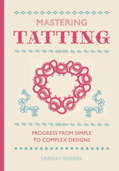 Mastering Tatting