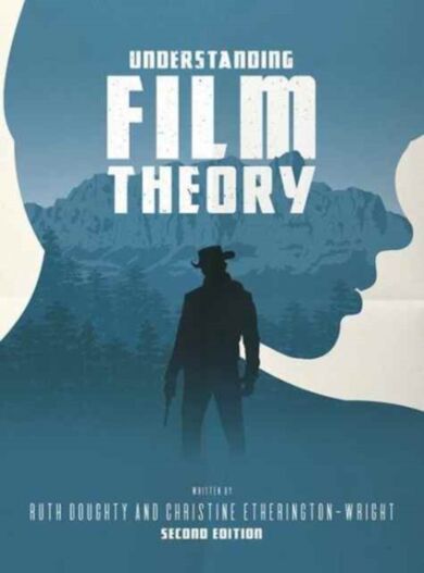 Understanding Film Theory