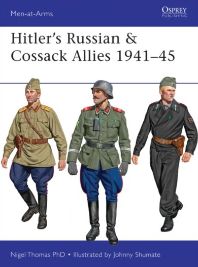 Hitler's Russian & Cossack Allies 1941-45