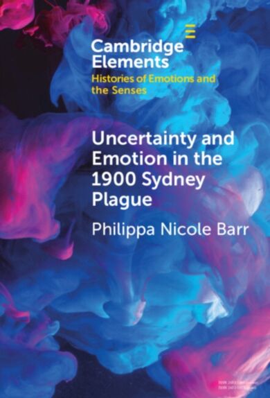 Uncertainty and Emotion in the 1900 Sydney Plague