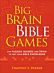 Big Brain Bible Games ¿ Fun Puzzles, Quizzes, and Trivia to Test Your Bible Knowledge