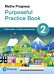 Maths Progress Purposeful Practice Book 2 Second Edition