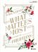 What Matters Most Bible Study Book