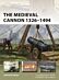 The Medieval Cannon 1326-1494