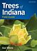 Trees of Indiana Field Guide