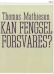 Kan fengsel forsvares?