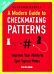 A Modern Guide to Checkmating Patterns