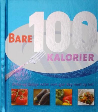 Bare 100 kalorier