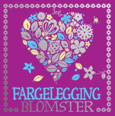 Jeg elsker fargelegging: Blomster