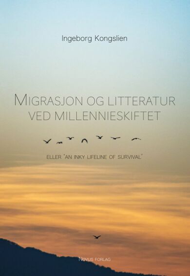 Migrasjon og litteratur ved millennieskiftet, eller 'An inky lifeline of survival