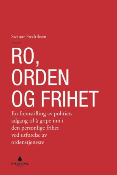 Ro, orden og frihet