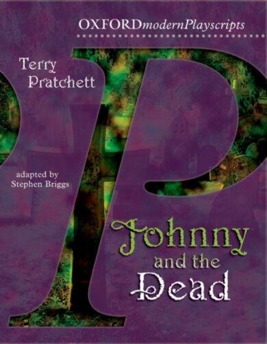 Oxford Playscripts: Johnny & the Dead