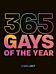 365 Gays of the Year (Plus 1 for a Leap Year)