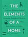 The Elements of a Home