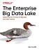 The Enterprise Big Data Lake