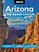 Moon Arizona & the Grand Canyon (Sixteenth Edition)