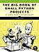 The Big Book of Small Python Projects