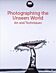 Photographing the Unseen World