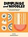 Dumplings and Noodles