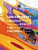 Contemporary Creative Spaces for Children