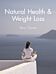 Natural Health and Weight Loss