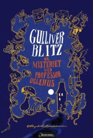 Gulliver Blitz og mysteriet med professor Uglehus