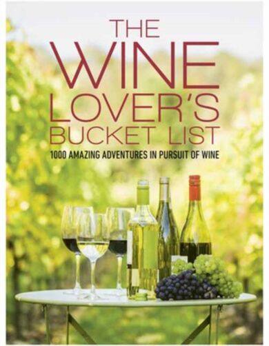 The Wine Lover's Bucket List