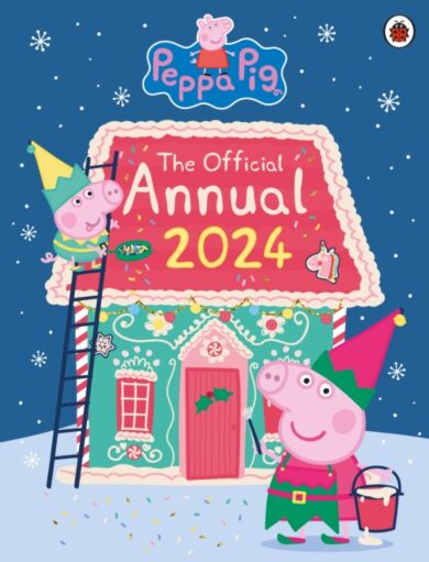 Peppa Pig: The Official Annual 2024