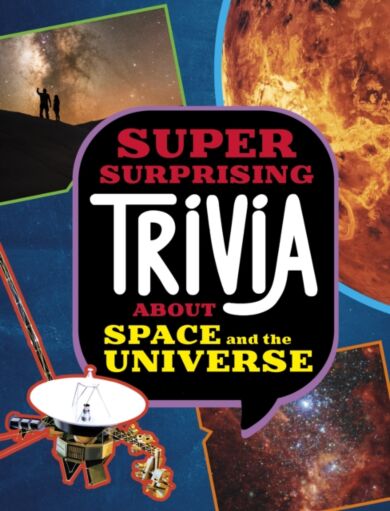 Super Surprising Trivia About Space and the Universe