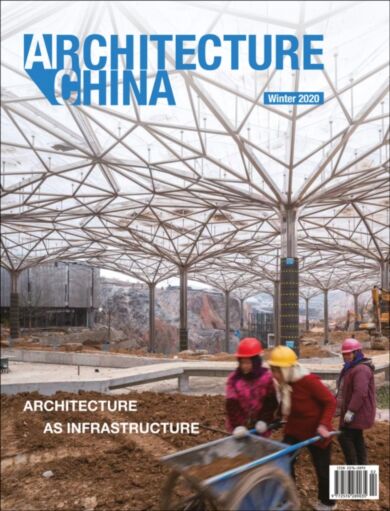 Architecture China: Architecture as Infrastructure