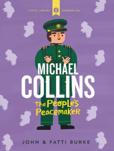 MICHAEL COLLINS SOLDIER PEACEMAKER