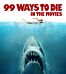 99 Ways to Die in the Movies