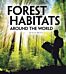 Forest Habitats Around the World