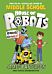 House of Robots: Robots Go Wild!