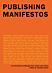 Publishing Manifestos