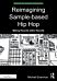 Reimagining Sample-based Hip Hop