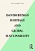 Danish Design Heritage and Global Sustainability